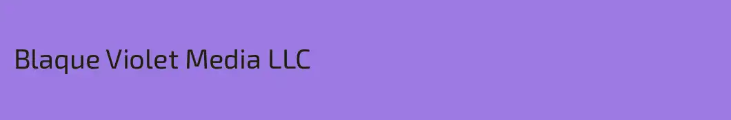 Blaque Violet Media LLC